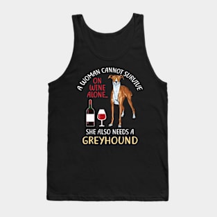 A Woman Cannot Survive On Wine Alone Greyhound Dog Lovers Tank Top